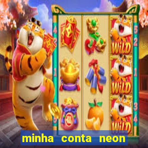 minha conta neon foi bloqueada